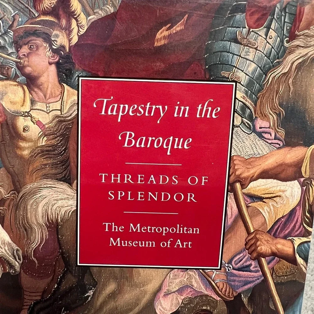 Tapestry in the Baroque (Signed Copy): Threads of Splendor Art Thomas P Campbell